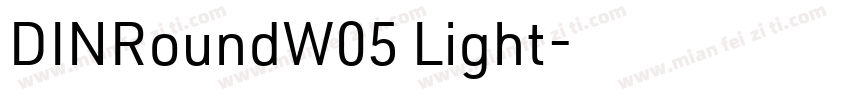 DINRoundW05 Light字体转换